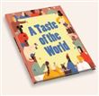 A Taste of the World