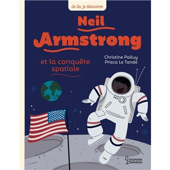 Neil Armstrong et la conquête spatiale