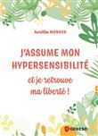 J'assume mon hypersensibilité