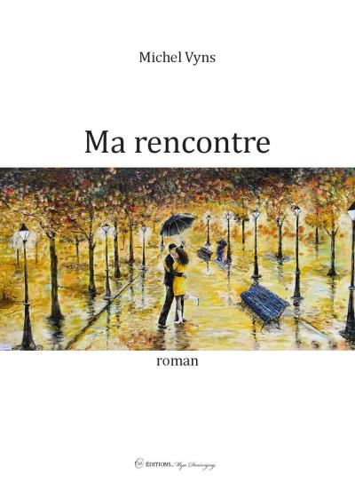 Ma rencontre - Michel Vyns - broché