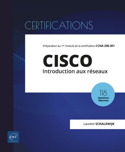 Cisco Introduction Aux Reseaux 1er Module De Preparation A La Certification Ccna 200 301 Broche Laurent Schalkwijk Achat Livre Fnac