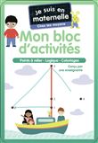 Je suis en maternelle - Mon bloc d'activités - Chez les moyens