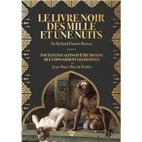 Le Livre noir des Mille et Une Nuits - Notes sur les moeurs et coutumes de l'Orient
