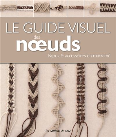 Bijoux en macramé: techniques et modèles originaux - éd. française