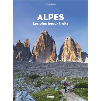 Alpes, les plus beaux treks