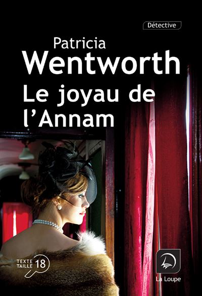 Le joyau de l'Annam - Patricia Wentworth - broché