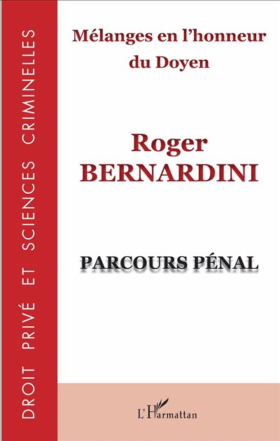 Mélanges en l'honneur du Doyen Roger Bernardini