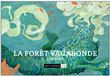 La forêt vagabonde