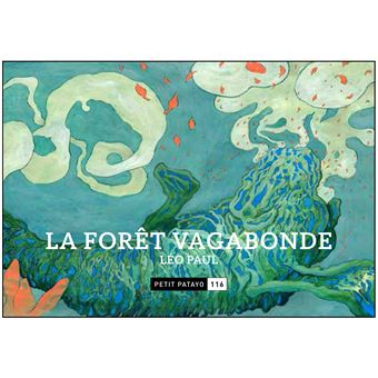 La forêt vagabonde