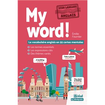 My Word! Le vocabulaire anglais en 55 cartes mentales