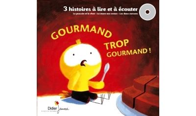 Gourmand trop gourmand