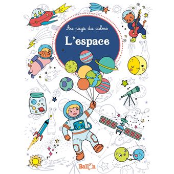 Au pays du calme junior : L'espace