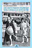 Une amitié franco-hellénique dans le Marseille de l'après-guerre