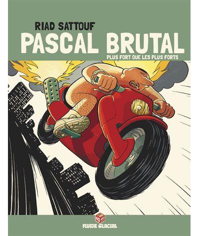 Pascal Brutal - Plus fort que les forts (Edition 40 ans)