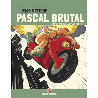 Pascal BrutalPascal Brutal - Plus fort que les forts (Edition 40 ans)
