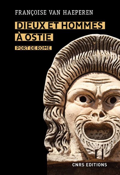 Dieux et hommes à Ostie - Port de Rome (IIIe s. av. J.-C. - Ve s. apr. J.-C.) - Françoise Van Haeperen - broché