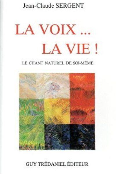 La voix la vie