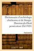 Dictionnaire d'archéologie chrétienne et de liturgie. Fascicule XL