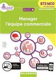 Bloc 4 - Manager l'équipe commerciale 1re et 2e années BTS MCO (2019) - Pochette élève