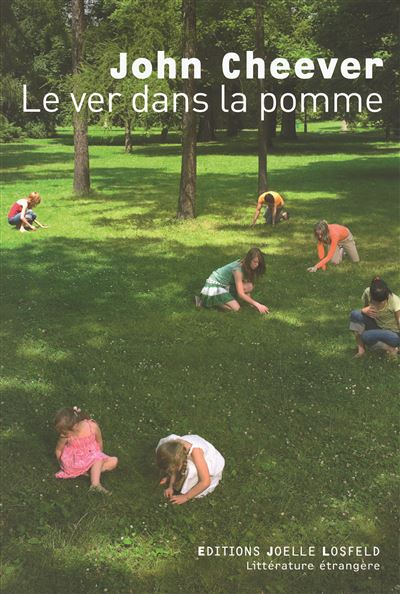 Le ver dans la pomme - John Cheever - broché
