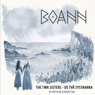 The Twa Sisters De Tva Systrarna