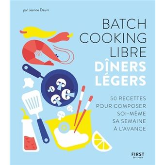 Batch cooking libre - Dîners légers