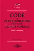 Code de l'expropriation pour cause d'utilité publique 2020, annoté et commenté