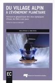 Du village alpin à l'événement planétaire