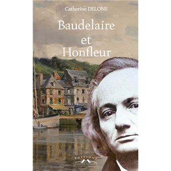 Baudelaire et Honfleur - 1