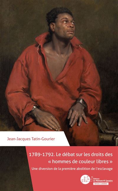1789-1792. Le débat sur les droits des hommes de couleur libres :