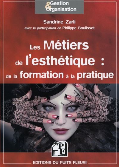 Les Métiers De Lesthétique De La Formation à La Pratique Formation Professionnelle Et 