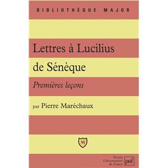 Lettres à Lucilius, de Sénèque Premieres lecons - broché - Pierre ...