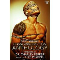 First Annual BDSM Writers Conference Anthology