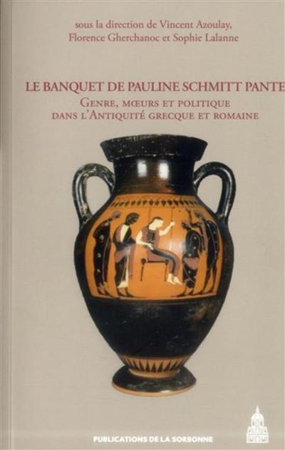 Le banquet de Pauline Schmitt Pantel - Vincent Azoulay - broché