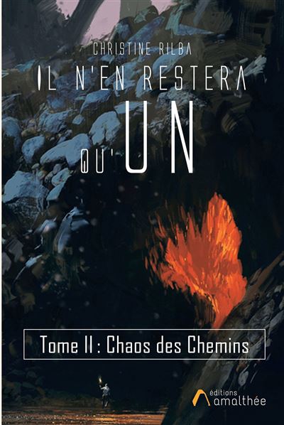 Il n'en restera qu'un. Tome 2 Chaos des chemins