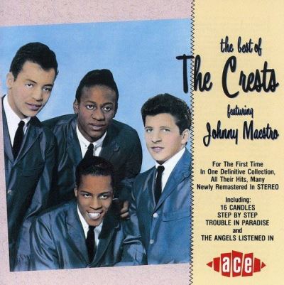 Best Of The Crests Featuring Johnny Maestro