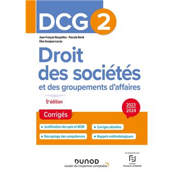 DCG 2 - Droit des sociétés et des groupements d'affaires - Corrigés 2023-2024