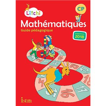 Litchi Mathématiques CP - Guide pédagogique
