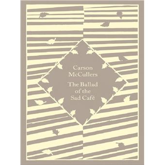 THE BALLAD OF THE SAD CAFE