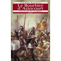 Cycle de gui de clairbois t7 - le bourbier d'azincourt