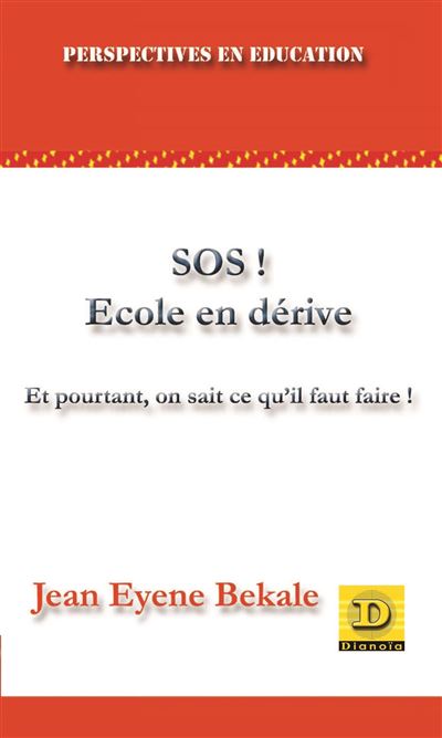 SOS! Ecole en dérive - Jean Eyene Bekale - broché