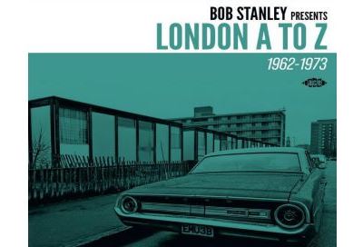 Bob Stanley Presents London A To Z 1962-1973