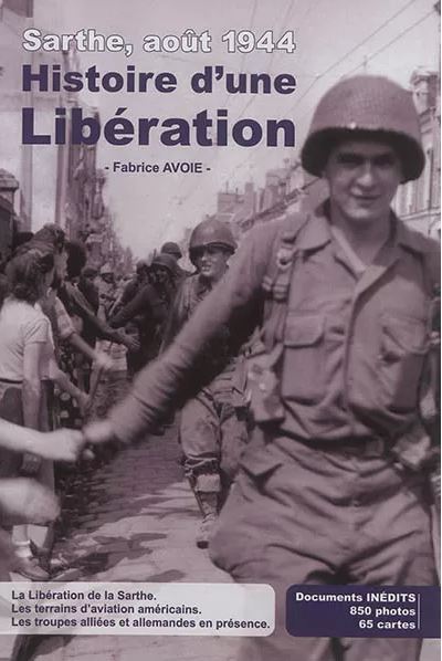 Sarthe Août 1944 Histoire d'une libération