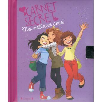 Carnet Secret Mes Meilleures Amies - Françoise Caille, IA CHUY-ING ...