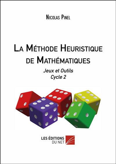 La Méthode Heuristique de Mathématiques - Jeux et Outils Cycle 2