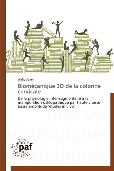 Biomécanique 3D de la colonne cervicale