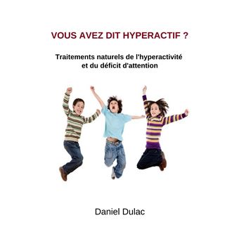 Vous avez dit hyperactif ?