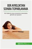 Bir ayriliktan sonra toparlanma