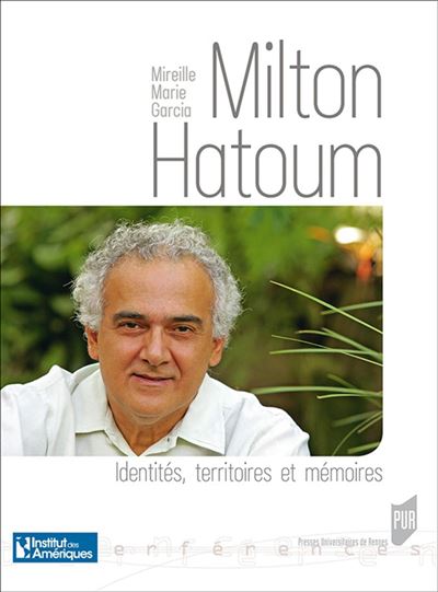 Milton Hatoum - Mireille Marie Garcia - broché