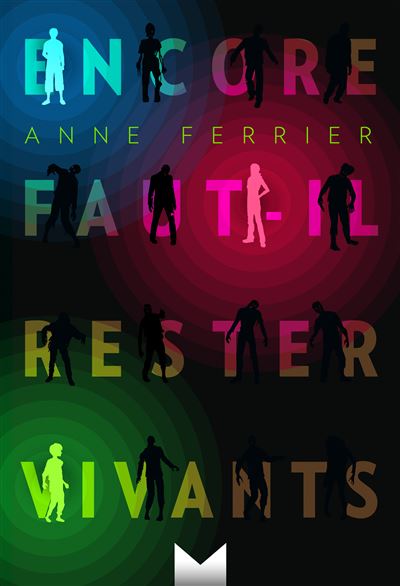 Encore faut-il rester vivants